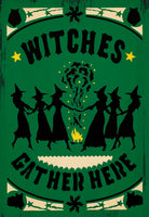 Witches Gather Here Green - 2298E