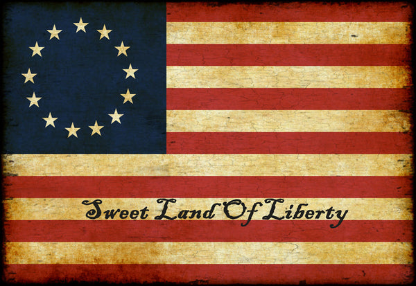 Betsy Ross Flag Sweet Land Of Liberty - 3197